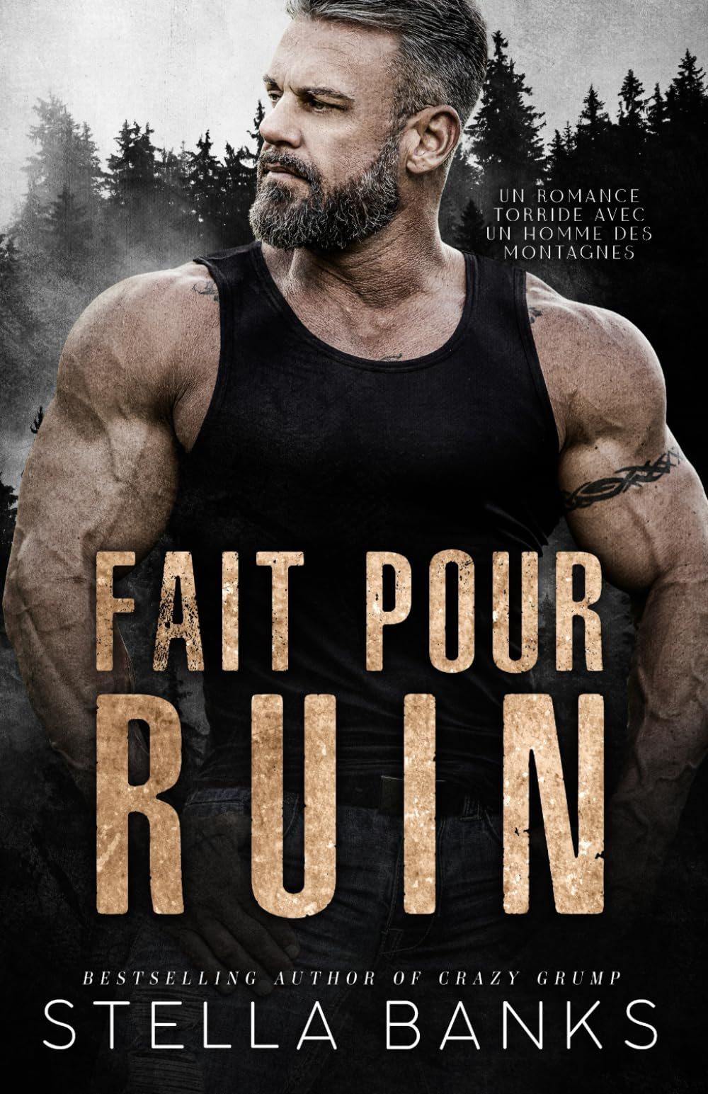 Fait Pour Ruin: Une Romance Torride Avec un Homme des Montagnes