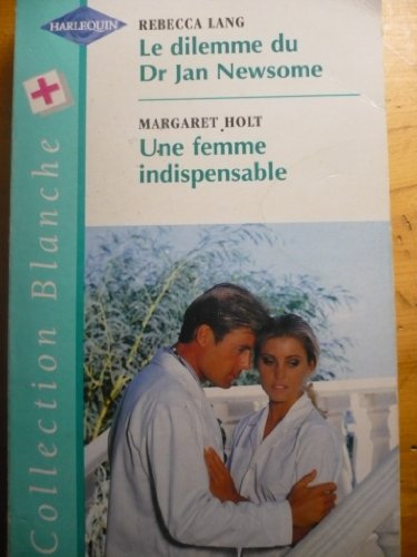 Le dilemme du Dr Jan Newsome (Collection blanche)