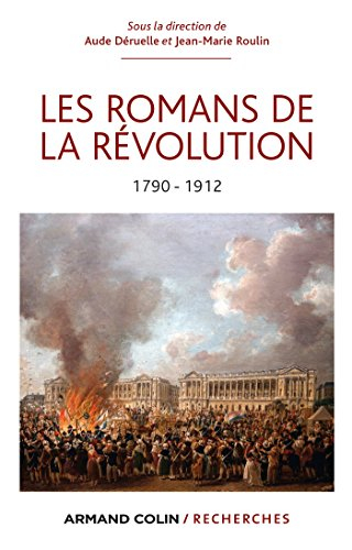 Les romans de la Révolution : 1790-1912