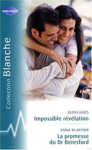 Impossible révélation. La promesse du Dr Beresford