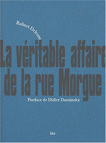 La véritable affaire de la rue Morgue : roman historique