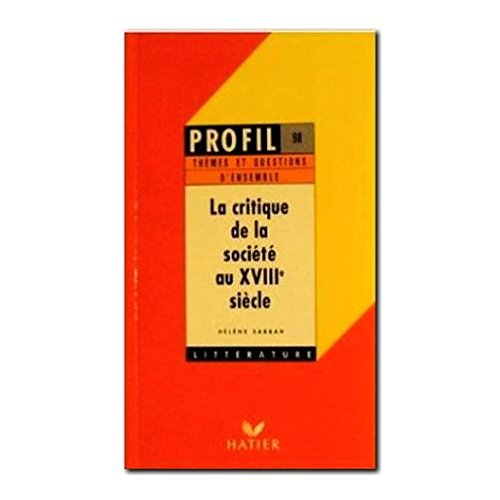 la critique de la societe au xviiie siecle