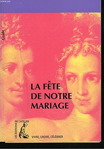 La fête de notre mariage