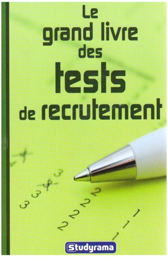Le grand livre des tests de recrutement