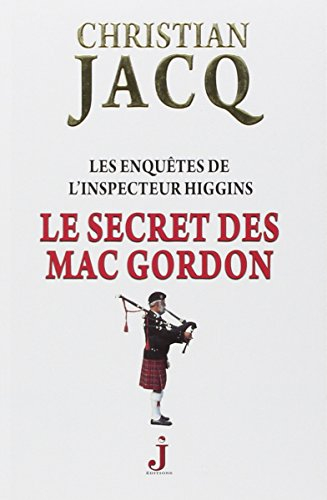 les enquêtes de l'inspecteur higgins, tome 11 : le secret des mac gordon