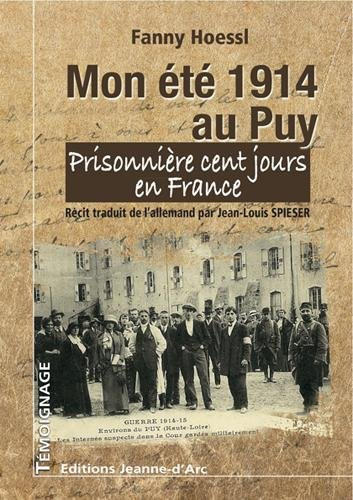 Mon été 1914 au Puy : prisonnière cent jours en France : récit