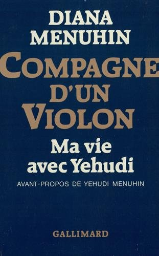 Compagne d'un violon : ma vie avec Yehudi
