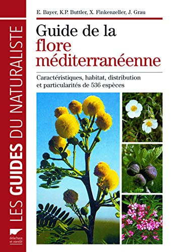 Guide de la flore méditerranéenne : caractéristiques, habitat, distribution et particularités de 536