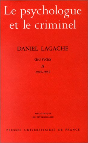 oeuvres, tome 2 : le psychologue et le criminel