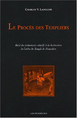 Le procès de Templiers