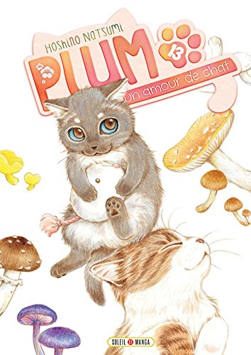 Plum, un amour de chat. Vol. 13