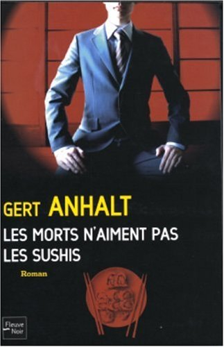 Les morts n'aiment pas les sushis