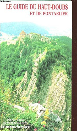 Le Guide du Haut-Doubs et de Pontarlier