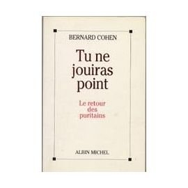 Tu ne jouiras point : le retour des puritains