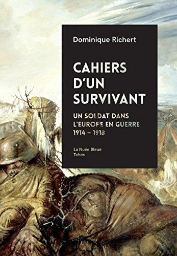 Cahiers d'un survivant : 1914-1919
