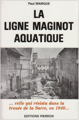 La Ligne Maginot aquatique