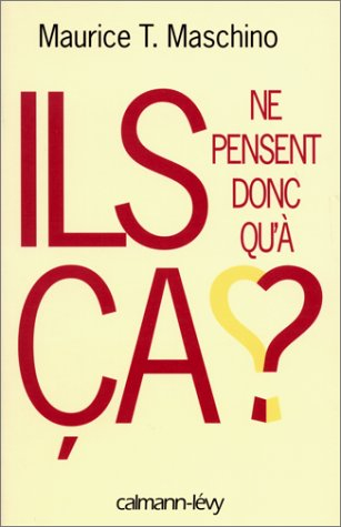 Ils ne pensent donc qu'à ça ?