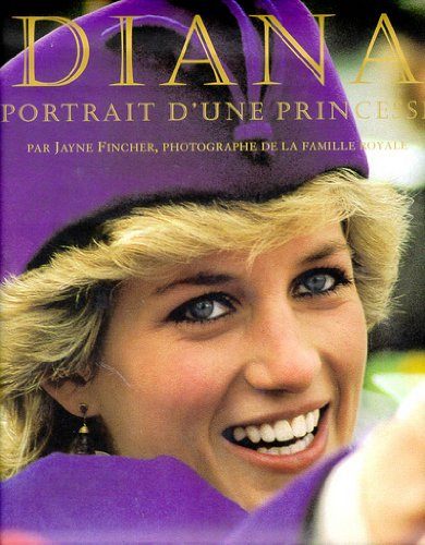 diana. portrait d'une princesse