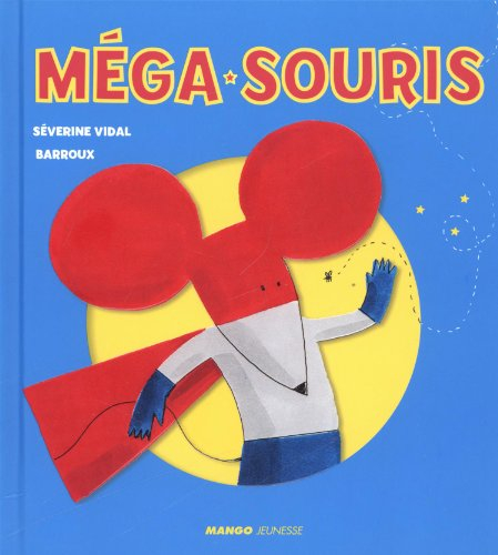 Méga-Souris : comment Méga-Souris a sauvé les enfants du bus 14