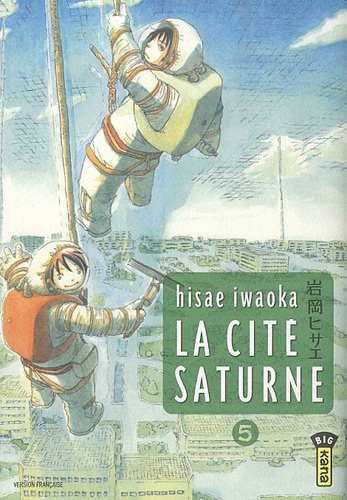 La cité Saturne. Vol. 5