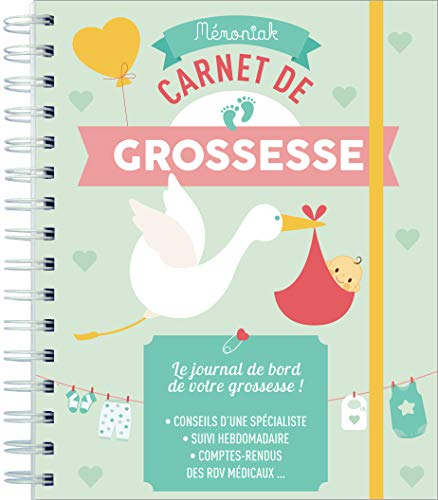 Mon carnet de grossesse : conseils d'une spécialiste, suivi hebdomadaire, comptes-rendus des rdv méd