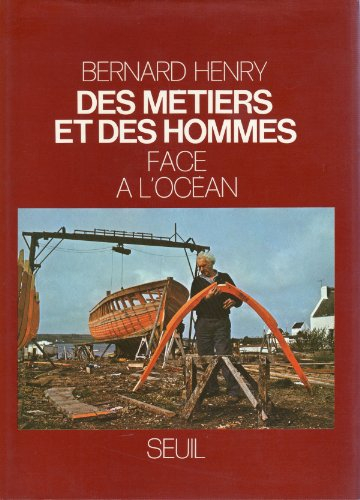Des métiers et des hommes. Vol. 5. Face à l'Océan