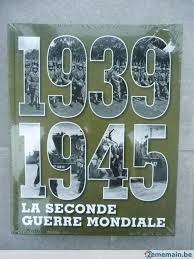 1939-1945 la seconde guerre mondiale
