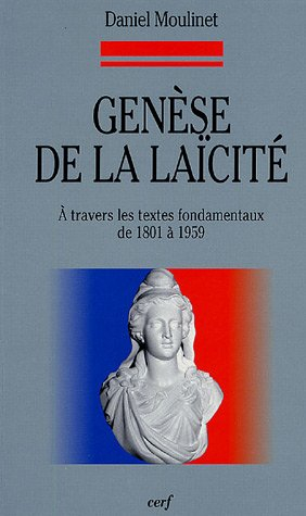 Genèse de la laïcité à travers les textes fondamentaux de 1801 à 1959