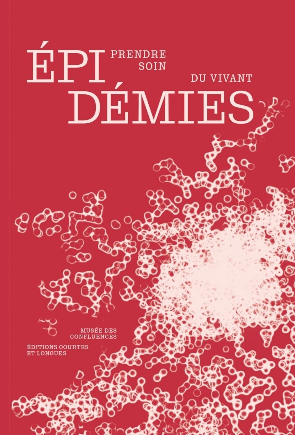 Epidémies : prendre soin du vivant