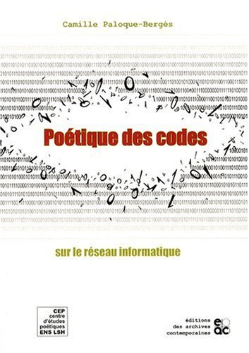 Poétique des codes sur le réseau informatique