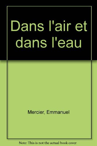Dans l'air et dans l'eau