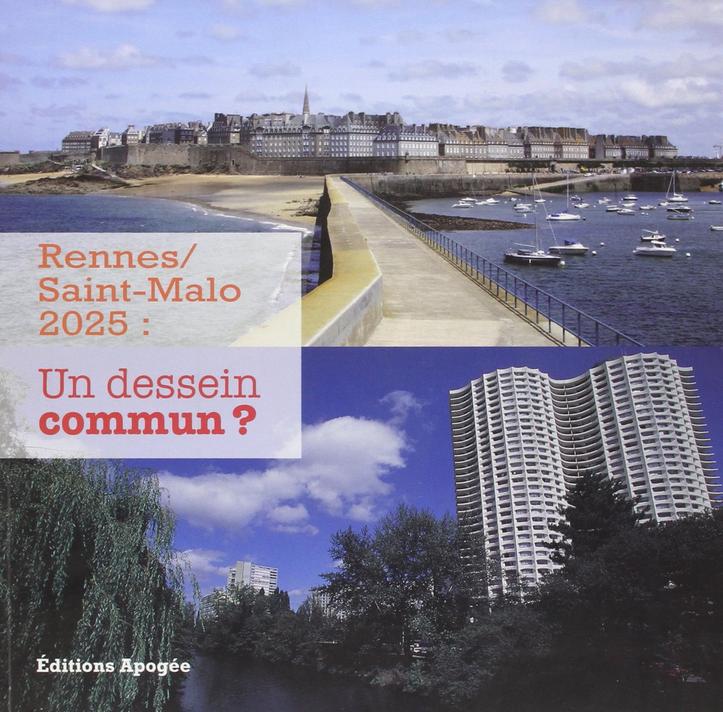 Rennes / saint malo 2025 : un dessein commun ?