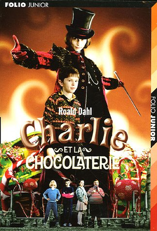Charlie et la chocolaterie : le roman de Roald Dahl et le film de Tim Burton