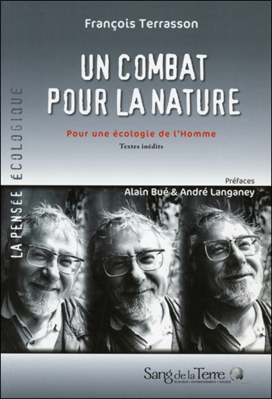 Un combat pour la nature : pour une écologie de l'Homme