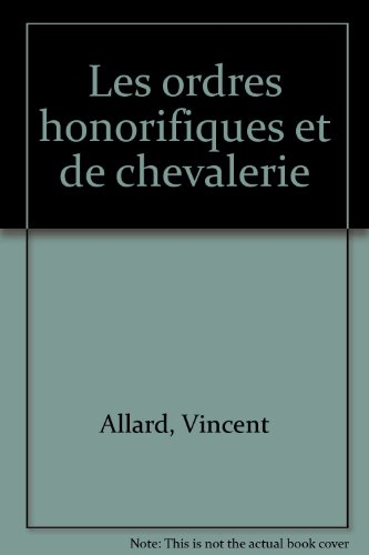 les ordres honorifiques et de chevalerie