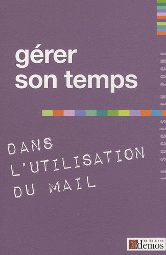 Gérer son temps dans l'utilisation du mail