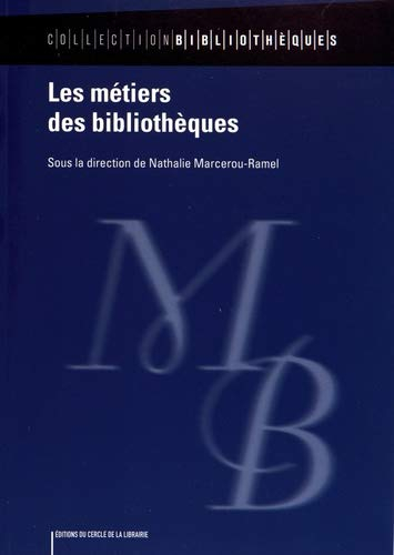 Les métiers des bibliothèques