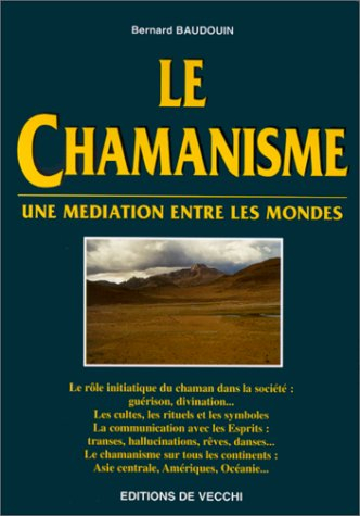 le chamanisme. une médiation entre les mondes