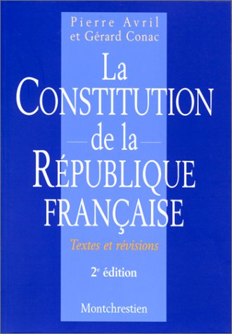 La Constitution de la République française : textes et révisions