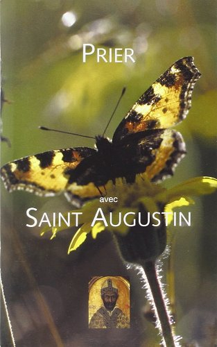 Prier avec saint Augustin