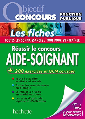 Réussir le concours aide-soignant : 200 exercices et QCM corrigés