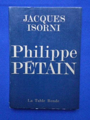 philippe pétain (tome i)