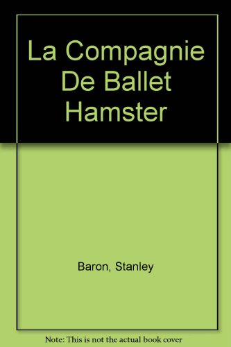 La Compagnie de ballet Hamster