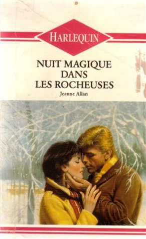 nuit magique dans les rocheuses : collection : harlequin n, 56