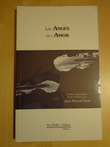 Les anges de l'amor : poèmes hypnotiques