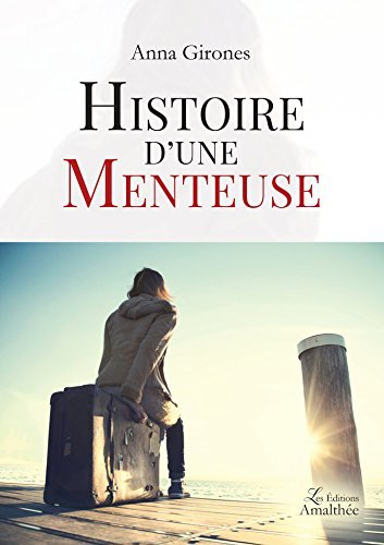 Histoire d'une menteuse