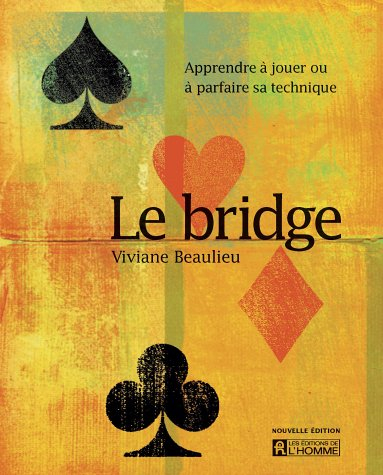 Le bridge : apprendre à jouer ou à parfaire sa technique