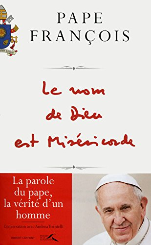 Le nom de Dieu est miséricorde : conversation avec Andrea Tornielli. Misericordiae vultus : bulle d'