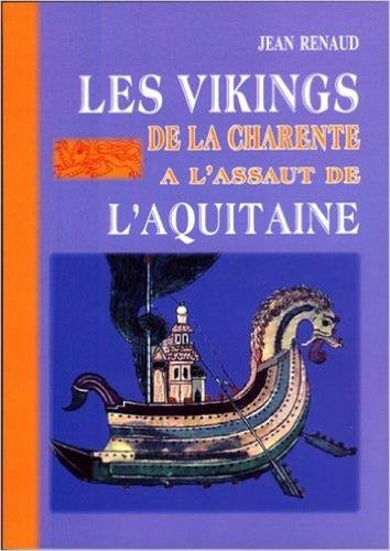 Les Vikings de la Charente à l'assaut de l'Aquitaine