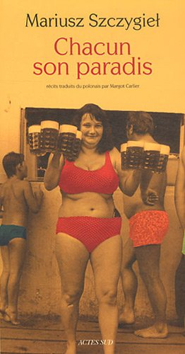 Chacun son paradis : récits
